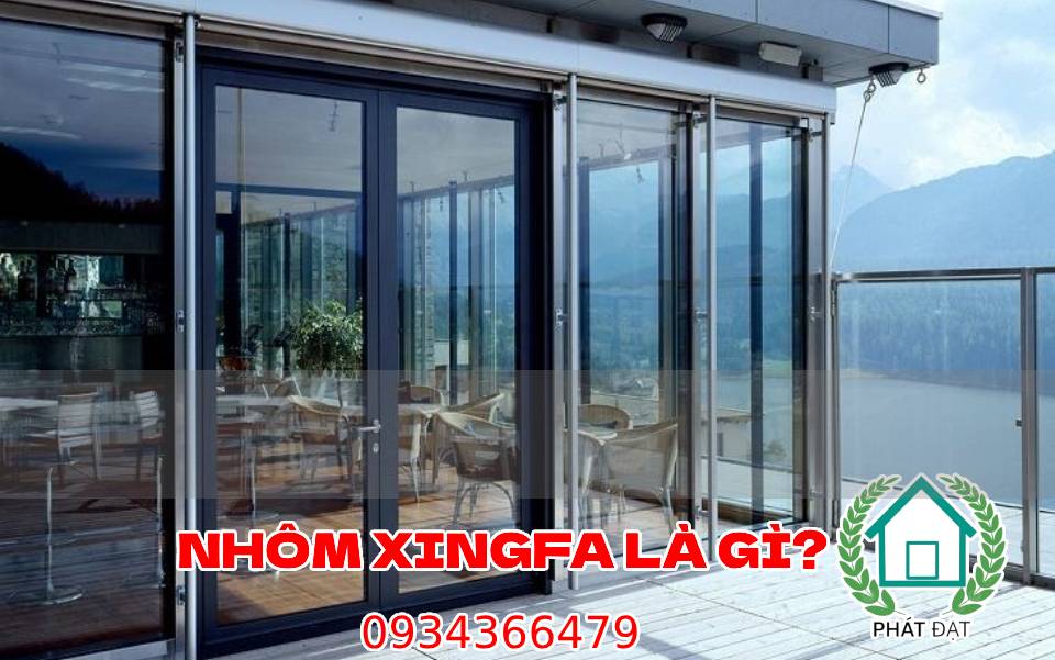 Nhôm Xingfa là gì? Kiến thức ít người biết về dòng nhôm chất lượng hàng đầu thế giới